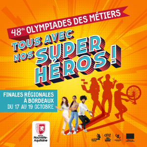 48e finales régionales Nouvelle-Aquitaine des Olympiades des métiers