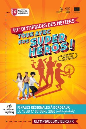48e finales régionales Nouvelle-Aquitaine des Olympiades des métiers
